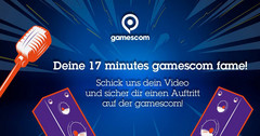 gamescom 2017 | Für 17 Minuten gamescom Fame bewerben