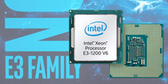 Intel Xeon E3-1200 v6: Kaby Lake basierte Server-Prozessoren gelauncht
