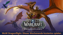 WoW: Dragonflight kostenlos spielen - Gratis-Wochenende bis 12. März.