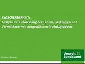 Umweltbundesamt: Zwischenbericht geplante Obsoleszenz