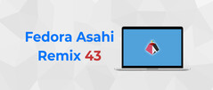 Fedora Asahi Remix 43 Bild-Teaser