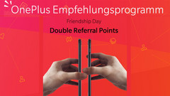 OnePlus: 20 Euro Rabatt über Friendship Day Empfehlungsprogramm