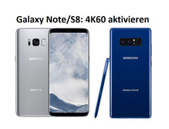 Samsung Galaxy S8, S8 Plus und Note 8 mit Exynos-SoC können 4K60 aufnehmen. 