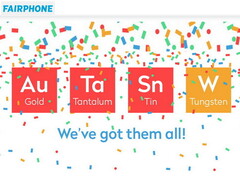 Fairphone: Transparente Liefer- und Produktionskette für Gold, Tantal, Wolfram und Zinn.