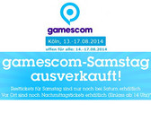 gamescom 2014 | Der Samstag ist schon ausverkauft